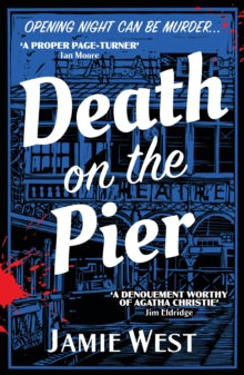 Bertie Carroll Mysteries 1 Death on the Pier: This delightfully theatrical murder mystery is perfect for fans of Richard Osman, Robert Thorogood and, of course, Agatha Christie! - Jamie West (Paperback) 10-10-2022 