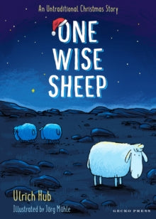 One Wise Sheep: An Untraditional Christmas Story - Ulrich Hub; Joerg M hle (Paperback) 04-09-2024 