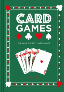 Card Games: The World's Best Card Games - Sara Harper (Hardback) 13-08-2024 