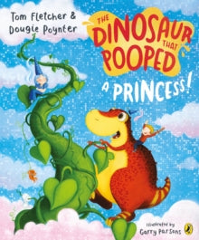 The Dinosaur that Pooped a Princess! - Garry Parsons; Tom Fletcher; Dougie Poynter; Garry Parsons (Paperback) 06-09-2018 