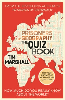 Prisoners of Geography The Quiz Book: How Much Do You Really Know About the World? -  (Paperback) 10-10-2024 