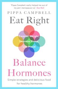 Eat Right, Balance Hormones - Pippa Campbell (Paperback) 26-12-2024 