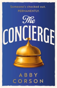 The Concierge - Abby Corson (Paperback) 04-07-2024 