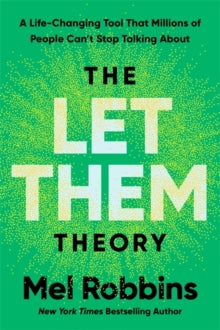 The Let Them Theory: A Life-Changing Tool That Millions of People Can't Stop Talking About - Mel Robbins (Hardback) 24-12-2024 