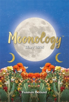 Moonology (TM) Diary 2025 - Yasmin Boland (Paperback) 30-07-2024 