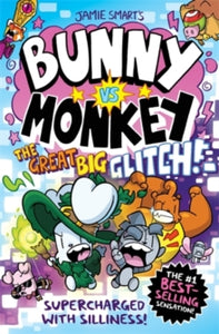 Bunny vs Monkey: The Great Big Glitch - Jamie Smart (Hardback) 10-10-2024 