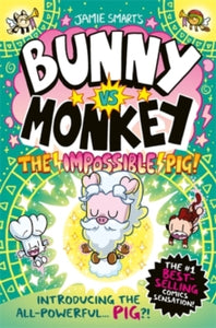 Bunny vs Monkey  Bunny vs Monkey: The Impossible Pig - Jamie Smart (Paperback) 04-07-2024 