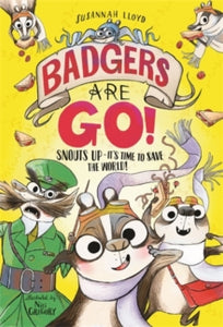 Badgers Are Go! - Susannah Lloyd; Nici Gregory (Paperback) 12-09-2024 