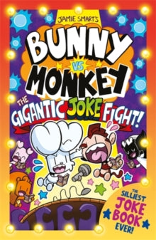 Bunny vs Monkey: The Gigantic Joke Fight (a Phoenix Comic Book, from the million-selling Jamie Smart, Illustrator of the Year) - Jamie Smart (Paperback) 10-10-2024 