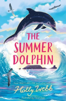 The Summer Dolphin - Holly Webb; David Dean (Paperback) 06-06-2024 