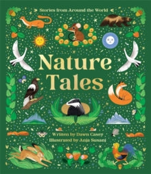 Nature Tales: An Anthology of Seasonal Stories from Around the World - Dawn Casey; Anja Susanj (Hardback) 12-09-2024 