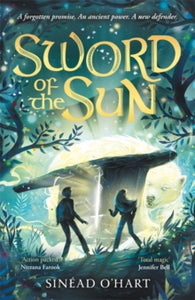 Sword of the Sun: a breathtaking tale of adventure, myth and magic - Sinead O'Hart (Paperback) 29-08-2024 