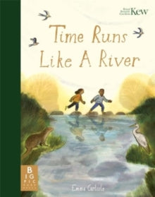 Time Runs Like A River - Emma Carlisle; Emma Carlisle (Hardback) 20-06-2024 