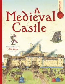 Spectacular Visual Guides  Spectacular Visual Guides: A Medieval Castle - Mark Bergin; Mark Bergin (Paperback) 20-06-2024 