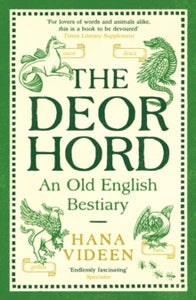 The Deorhord: An Old English Bestiary - Hana Videen (Paperback) 01-11-2024 