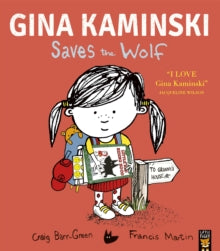 Gina Kaminski  Gina Kaminski Saves the Wolf - Craig Barr-Green; Francis Martin (Paperback) 05-09-2024 