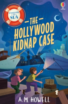 Mysteries at Sea  Mysteries at Sea: The Hollywood Kidnap Case - A.M. Howell (Paperback) 01-08-2024 