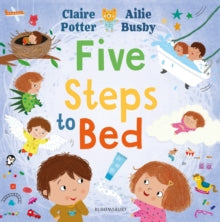 Five Steps to Bed: A choosing book for a calm and positive bedtime routine - Claire Potter; Ailie Busby (Paperback) 10-10-2024 