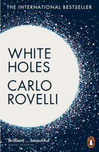 White Holes - Carlo Rovelli; Simon Carnell (Paperback) 06-06-2024 