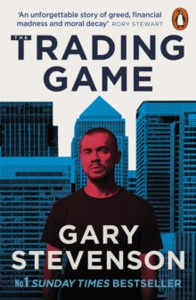 The Trading Game: A Confession - Gary Stevenson (Paperback) 30-01-2025 