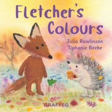 Fletcher's Colours - Julia Rawlinson; Tiphanie Beeke (Hardback) 18-06-2024 