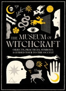 The Museum of Witchcraft - Diane Purkiss (Hardback) 26-09-2024 