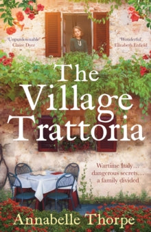 The Village Trattoria: A sweeping World War II saga - Annabelle Thorpe (Paperback) 04-07-2024 