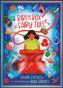 The Zephyr Collection, your child's library  Bibi and the Box of Fairy Tales - Vivian French; Amy Grimes (Paperback) 04-07-2024 