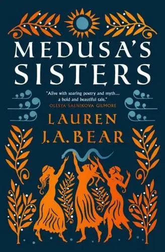 Medusa's Sisters - Lauren J.A. Bear (Paperback) 14-09-2023