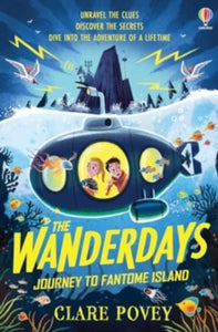 The Wanderdays: Journey To Fantome Island - Clare Povey (Paperback) 06-06-2024 