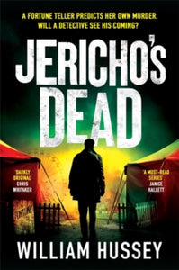 Jericho's Dead: The stunningly twisty crime thriller from the award-winning author of KILLING JERICHO - William Hussey (Paperback) 16-01-2025 