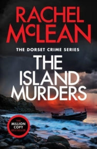 Dorset Crime series  The Island Murders - Rachel McLean (Paperback) 25-04-2024 