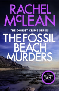 Dorset Crime series  The Fossil Beach Murders - Rachel McLean (Paperback) 26-09-2024 