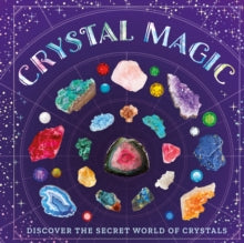 Crystal Magic: Discover the Secret World of Crystals - Sara Stanford (Paperback) 12-09-2024 