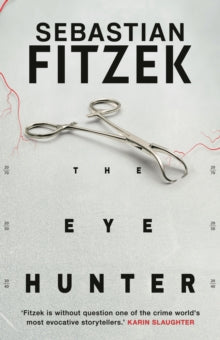 The Eye Hunter - Sebastian Fitzek (Paperback) 06-06-2024 