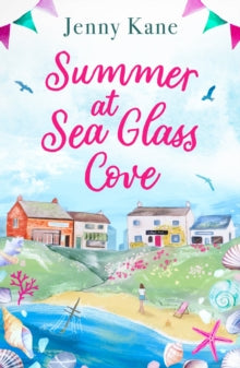 Summer at Sea Glass Cove - Jenny Kane (Paperback) 06-06-2024 