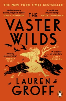 The Vaster Wilds - Lauren Groff (Paperback) 10-09-2024 