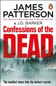 Confessions of the Dead - James Patterson (Paperback) 04-07-2024 