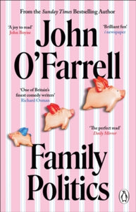 Family Politics - John O'Farrell (Paperback) 07-11-2024 