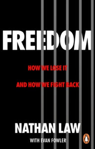 Freedom: How we lose it and how we fight back - Nathan Law; Evan Fowler (Paperback) 27-06-2024 