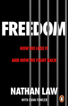 Freedom: How we lose it and how we fight back - Nathan Law; Evan Fowler (Paperback) 27-06-2024 