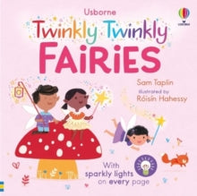 Twinkly Twinkly  The Twinkly Twinkly Fairies - Sam Taplin; Roisin Hahessy (Board book) 12-09-2024 