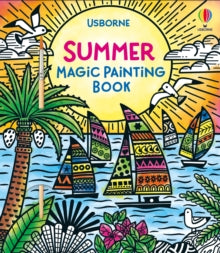 Magic Painting Books  Summer Magic Painting Book - Lizzie Cope; Marcella Grazzi (Paperback) 06-06-2024 