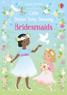 Little Sticker Dolly Dressing  Little Sticker Dolly Dressing Bridesmaids - Fiona Watt; Lizzie Mackay (Paperback) 06-06-2024 