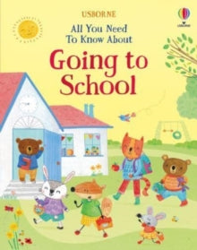 Starting School Books  All You Need To Know About Going to School - Felicity Brooks; Marina Aizen (Hardback) 06-06-2024 Short-listed for Progressive Pre-School Award 2017.