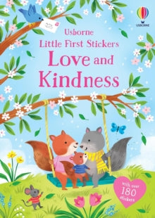 Little First Stickers  Little First Stickers Love and Kindness - Holly Bathie; Kathryn Selbert (Paperback) 02-01-2025 