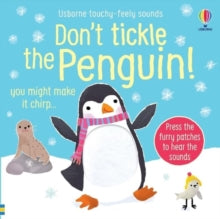 DON'T TICKLE Touchy Feely Sound Books  Don't Tickle the Penguin! - Sam Taplin; Ana Martin Larranaga (Board book) 07-11-2024 