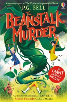 The Beanstalk Murder: A giant-sized murder mystery - P.G. Bell (Paperback) 01-08-2024 