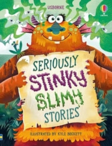 Illustrated Story Collections  Seriously Stinky Slimy Stories - Lara Bryan; Sam Baer; Kyle Beckett (Hardback) 10-10-2024 