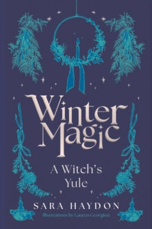 Winter Magic: A Witch's Yule - Sara Haydon (Hardback) 31-10-2024 